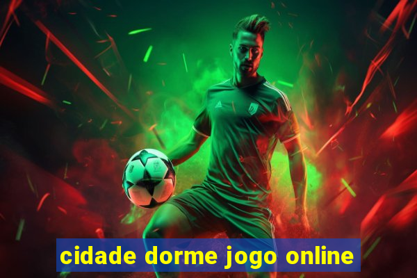 cidade dorme jogo online